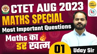 CTET August 2023  Maths Special Class by Uday Sir  Lets LEARN  for CTET Paper 12 [upl. by Nhepets]