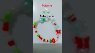 Pulseira de natal antecipada 💅👁👄👁 shortsytnnflopanatalpulseira [upl. by Eibbed153]