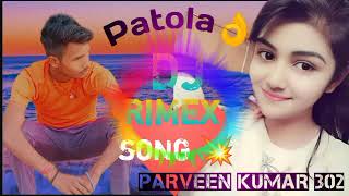 patola song 💥 DJ Remix Parveen Kumar panjabi song 💥 2024💥 [upl. by Odraner]