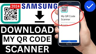 How To Download My QR Code Scanner On Samsung Phone Step By Step [upl. by Liliane]