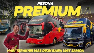 STJ‼️PESONA PREMIUM HARI TERAKHIR MAS DIKIN BARENG SAMOA  TAMPILAN FRESH LIVERY HITAM KUNING 🔥🔥 [upl. by Lunseth]