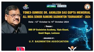 LIVE🔴 YONEX SUNRISE DRAKHILESH DAS GUPTA MEMORIAL ALL INDIA SENIOR RANKING TOURNAMENT 2024 [upl. by Lahpos]