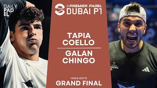 AN EVENTFUL GRAND FINAL  TapiaCoello VS GalanChingotto  Premier Padel  Dubai P1  Highlights [upl. by Karlens]