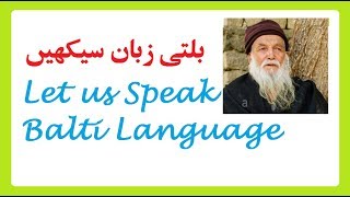 Let Us Speak Balti Language Balti People BBC Urdu Balti Balti vocabulary  Baltistan [upl. by Loyce]