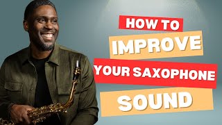 Saxophone Basics  Improve Your Sound With the PERFECT Embouchure [upl. by Carper231]