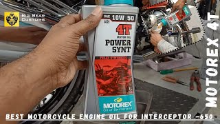 BEST MOTOREX 4T ENGINE OIL FOR INTERCEPTOR 650 bigbearbangalore lifewithwheels47 motorcycle [upl. by Ardnaid]