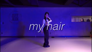 My hair  Monroe choreography [upl. by Ainadi]