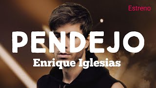 Pendejo  Enrique Iglesias  Estreno [upl. by Adnilev]