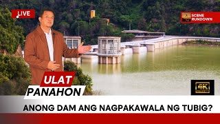 ULAT PANAHON ANONG DAM ANG NAGPAKAWALA NG TUBIG [upl. by Hirasuna]