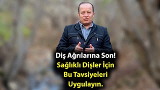 Diş Ağrılarına Karşı Doğal Çözümler [upl. by Oj452]