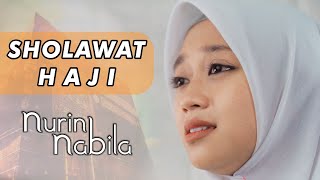 SHOLAWAT HAJI  NURIN NABILA [upl. by Moriarty]