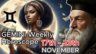 Gemini Weekly Forecast November 17  23  Discover Nostradamus Powerful Insights [upl. by Eiddet594]