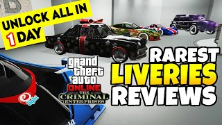 RAREST VEHICLE LIVERIES REVIEWS Unlock Them All Easily After GTA 5 Online The Criminal Enterprises [upl. by Mommy]