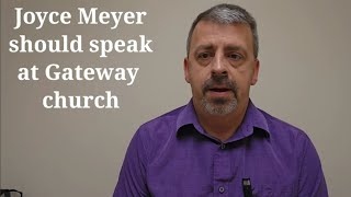 Joyce Meyer should speak at Gateway [upl. by Kennett]