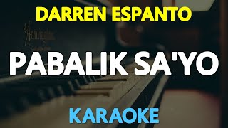 PABALIK SAYO  Darren Espanto KARAOKE Version [upl. by Haelat]