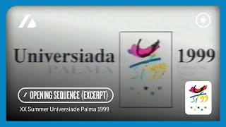 Palma 1999 Summer Universiade  TVE Broadcast Opening Sequence Excerpt [upl. by Nations]