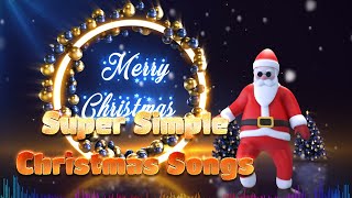 Super Simple Christmas Songs  Kids NoelMusic  Family Holiday 2024 [upl. by Bromleigh749]