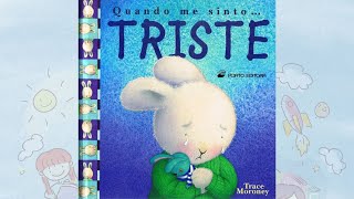 Audiolivro infantil  Quando me sinto triste  Trace Moroney [upl. by Kapoor743]