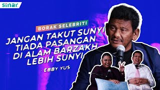 Jangan Takut Sunyi Tiada Pasangan Di Alam Barzakh Lebih Sunyi  Ebby Yus [upl. by Drahsir708]