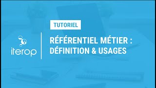 TUTORIEL  Référentiel métier  définition [upl. by Torres]