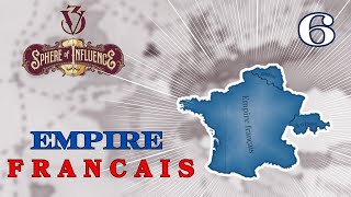 La France Bonapartiste à la Conquête du Monde ep6 🇫🇷 Lets Play Victoria 3 Sphere of Influence [upl. by Aihseuqal]