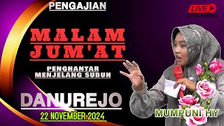 PENGAJIAN JUMAT PAGI BERKAH 22 NOVE 2024 BADA WAKTU SUBUH MUMPUNI HY KERTOSARI [upl. by Arrak]