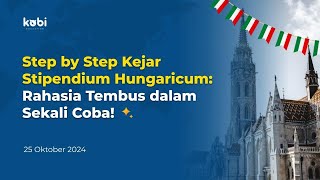 1Mjourney with Kobi ‼️ Step by Step Kejar Stipendium Hungaricum Rahasia Tembus dalam Sekali Coba [upl. by Etterraj]