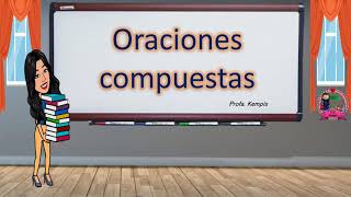 Las oraciones compuestas [upl. by Marfe]