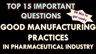 Good Manufacturing practices GMP in Pharmaceutical industry l 15 important Question and answers [upl. by Maroj29]