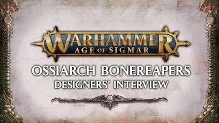 Ossiarch Bonereapers – Designers Interview [upl. by Ineslta]