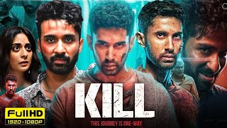 Kill Full Hindi Movie 2024  Lakshya Lalwani Raghav Juyal Tanya Maniktala  HD Facts amp Reviews [upl. by Maxey]