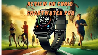 Top Features of the Choiz SmartWatch Pro Unboxing amp Full Review [upl. by Kragh]