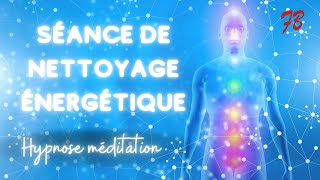 Puissant NETTOYAGE des CHAKRAS Hypnose et méditation [upl. by Dane]