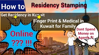 How to Apply For ResidencyHow to do FingerPrint amp Medical in KuwaitProcess after Entering Kuwait [upl. by Yeblehs]