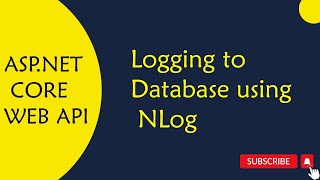 ASPNET Core WEB API  44Logging to Database using NLog in ASPNET Core Web API in Telugu [upl. by Asserak]