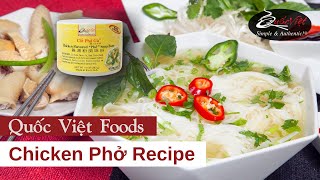 60 Minute Authentic Chicken Pho  Made with Quốc Việt Foods Brand Soup Base [upl. by Winfrid]