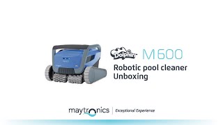 Maytronics Dolphin M600 robotic pool cleaner Unboxing [upl. by Maxy893]