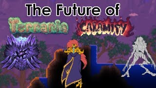 Outdated The FUTURE Of The Terraria Calamity Mod 1 [upl. by Housen]