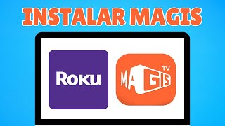 Como Instalar Magis TV en Roku TV  Guía Completa [upl. by Sulienroc57]