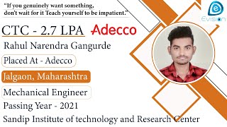 Congrats Rahul  Selected in Adecco  27 LPA MECHANICAL ENGINEER PoY 2021 Jalgaon Maharashtra [upl. by Reiniar]