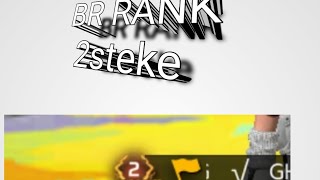 BR Rank 2 STEKE [upl. by Derick]