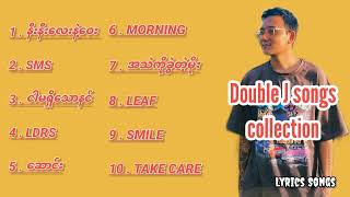 Double J Songs Collection [upl. by Poppy]