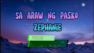 Sa Araw ng Pasko  zephanie Lyrics [upl. by Munford]