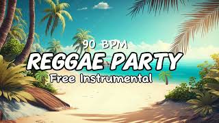 🌴FREE  BEAT REGGAE PARTY  🌴 TYPE INSTRUMENT BEAT 🌴 [upl. by Eerbua584]