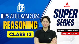 IBPS SO AFO Reasoning Classes 13  IBPS AFO Prelims Preparation  Reasoning By Neelam Mam [upl. by Anigriv834]