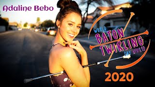 WORLD BATON TWIRLING DAY 2020  Adaline Bebo [upl. by Ielirol]