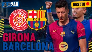 🟢 GIRONA VS FC BARCELONA  EN VIVO  DIRECTO  LALIGA  CASTELLANO  CHAT CULÉ  ESTADÍSTICAS [upl. by Yrreiht]