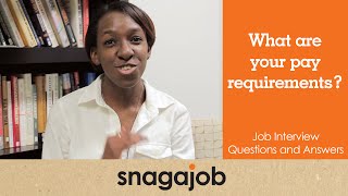 Job interview questions and answers Part 11 What are your pay requirements [upl. by Trometer]