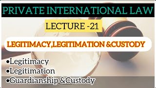 PRIVATE INTERNATIONAL LAWLEGITIMACY LEGITIMATIONampCUSTODYTOPIC 21MALAYALAM CLASS [upl. by Byers]