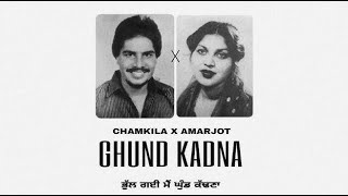 Bhul Gayi Main Ghund Kadhna  Chamkila amp Amarjot  Gifhy Beats [upl. by Ramu274]